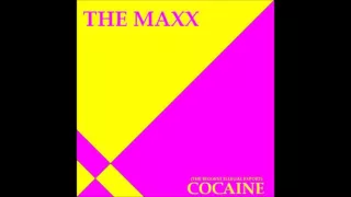 The Maxx  Cocaine