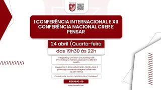 CONFERÊNCIA INTERNACIONAL E XII CONFERÊNCIA NACIONAL CRER E PENSAR