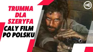 Trumna Dla Szeryfa (Una bara per lo sceriffo)  | Western | HD | Cały film po polsku