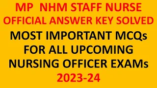 MP NHM Staff Nurse Official Answer Key | Exam Held 31July 2021 | Shift 2nd Staff nurse ||  100 MCQs