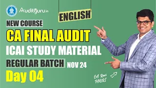 DAY 04 |CA Final Audit New Course ICAI Study Material Regular Batch (English) | May 24