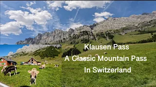 Unveiling Switzerland's Majestic Roads: Klausen Pass 4K Scenic Drive With Calming Music