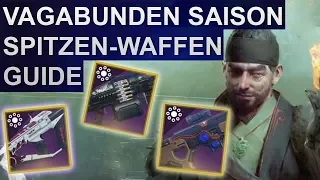 Destiny 2 Forsaken: Saison des Vagabunden Spitzenwaffen Guide (Deutsch/German)