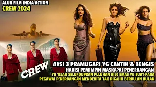 KETIKA 3 PRAMUGARI BE-NGIS DAN CERDAS BONGKAR KBUSKUN KEPLA MASKAPAIII ALUR CERITA FILM INDIA ACTION