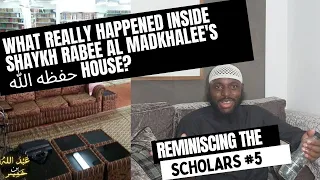 WHAT REALLY HAPPENED INSIDE SHAYKH RABEE AL MADKHALEE'S HOUSE? - RTS#5