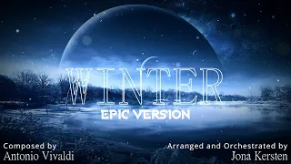 Antonio Vivaldi: Winter (The Four Seasons) | EPIC ORCHESTRAL VERSION