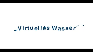 Virtuelles Wasser - Erklärvideo