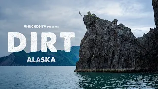 DIRT Episode 6— Alaska | Huckberry Presents