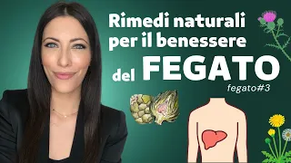 I 4 rimedi naturali fitoterapici per il benessere del fegato