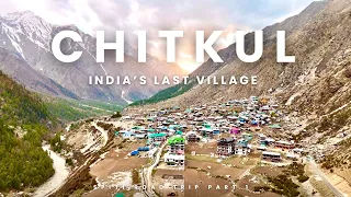 Chitkul india's last village || sangla valley || Himachal pradesh || spiti road trip 2024 part 1