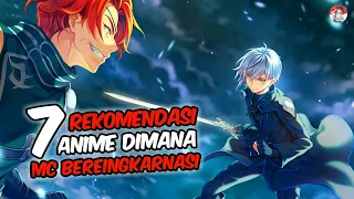 7 Rekomendasi Anime Reingkarnasi | Mc Bereingkarnasi