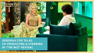 Deborah Cox Talks Co-Producing & Starring in “The Wiz” Revival