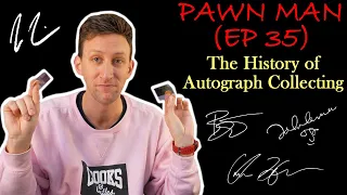 PAWN MAN Ep. 35 - The History of Autograph Collecting and Spotting Fakes