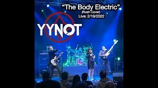 "The Body Electric"/Rush Cover/YYNOT
