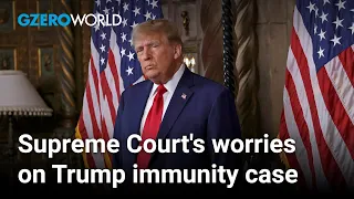 The US Supreme Court’s “upside-down” logic in Trump immunity case | Emily Bazelon | GZERO World