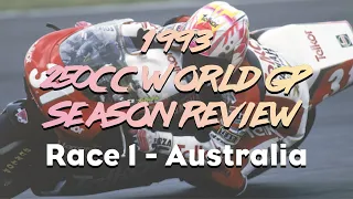1993 250cc Season Review | Round 1, Australia