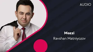 Ravshan Matniyozov - Mozzi | Равшан Матниёзов - Моззи