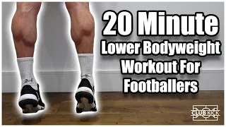 HOW TO GET CALVES LIKE GREALISH | 20 Minute Lower Bodyweight Workout For Footballers