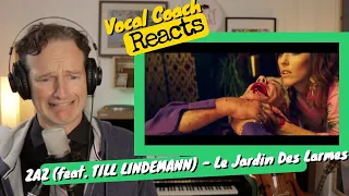 Vocal Coach REACTS - Zaz feat. TILL LINDEMANN "Le Jardin Des Larmes"
