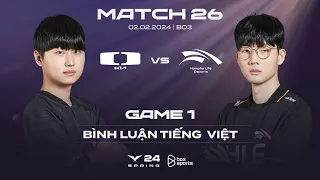 [02.02.2024] DK vs HLE | Game 1 | Bình Luận Tiếng Việt | LCK Mùa Xuân 2024