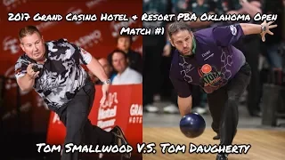2017 Grand Casino Hotel & Resort PBA Oklahoma Open Match #1 - Smallwood V.S. Daugherty