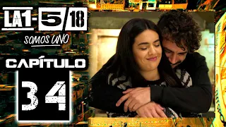 La 1-5/18 Somos Uno - Capítulo 34