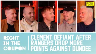 CLEMENT DEFIANT AFTER RANGERS DROP MORE POINTS AGAINST DUNDEE | Right In The Coupon