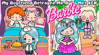 My Boyfriend Betrayed Me But I met KEN 💃 Barbie | Shiny hair | Toca Boca | Toca Life Story
