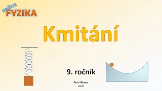 Kmitání - Fyzika 9