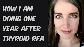 Thyroid RFA: One year later