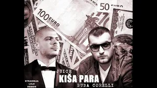 Buba Corelli ft. Juice - Kiša Para (Official Audio)