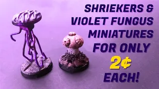 Minis for Pennies - Shrieker & Violet Fungus 4 Dungeons & Battlefields - ̗̀Cheap Miniatures  ̖́- ep3