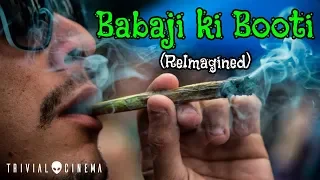 Babaji Ki Booty | Go Goa Gone | ReImagined | Trivial Cinema