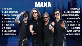 Mana ~ 10 Grandes Exitos, Mejores Éxitos, Mejores Canciones