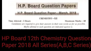 HP Board 12th Chemistry Question Paper 2018-All Series | HP Board +2 Class Chemistry Question Paper