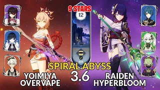 C0 Yoimiya Overvape & C0 Raiden Hyperbloom | 3.6 Spiral Abyss! Floor 12 - 9 Stars | Genshin Impact