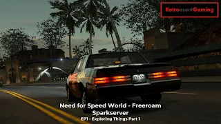 Need for Speed - Freeroam Sparkserver EP1 Explore Things Part 1