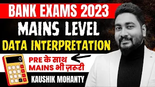 Mains Data Interpretation For Bank & Insurance Exams 2023 || Career Definer || Kaushik Mohanty ||