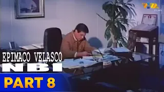 Epimaco Velasco: NBI Full Movie Part 8 | Fernando Poe Jr. Charlene Gonzales, Tirso Cruz III