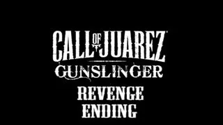 Call of Juarez: Gunslinger Revenge Ending (HD)