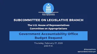 Government Accountability Office FY2021 Budget Hearing (EventID=110531)