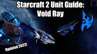 Starcraft 2 Protoss Unit Guide: Void Ray | How to USE & How to COUNTER | Learn to Play SC2