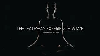 The Gateway Experience Wave Wave 1 Discovery orientation