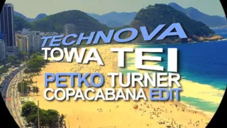 Towa Tei - Technova (Petko Turner's Copacabana Edit)