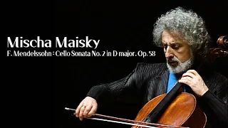 Mischa Maisky - F. Mendelssohn : Cello Sonata No. 2 in D major, Op. 58  [ 미샤 마이스키 첼로연주회 ]