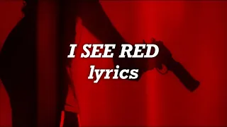 Everybody Loves An Outlaw - I See Red (Lyrics)