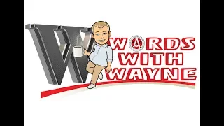 Words with Wayne Episode 3 9-13-19