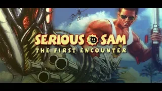 Serious Sam: The First Encounter женское прохождение#1