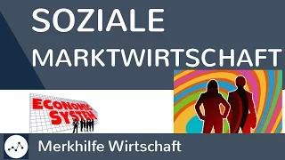 Soziale Marktwirtschaft - Grundlagen, Rolle des Staates, Kennzeichen, Pro & Contra einfach erklärt