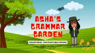 Countable and Uncountable Noun - Learn with Fun Story and Game - Asha’s Grammar Garden